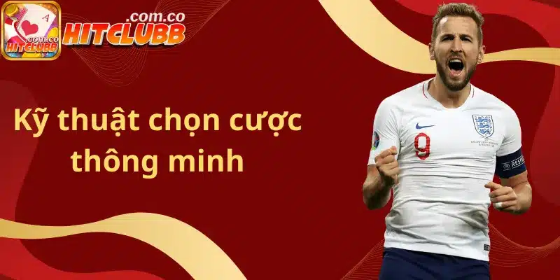 Kỹ thuật chọn cược thông minh